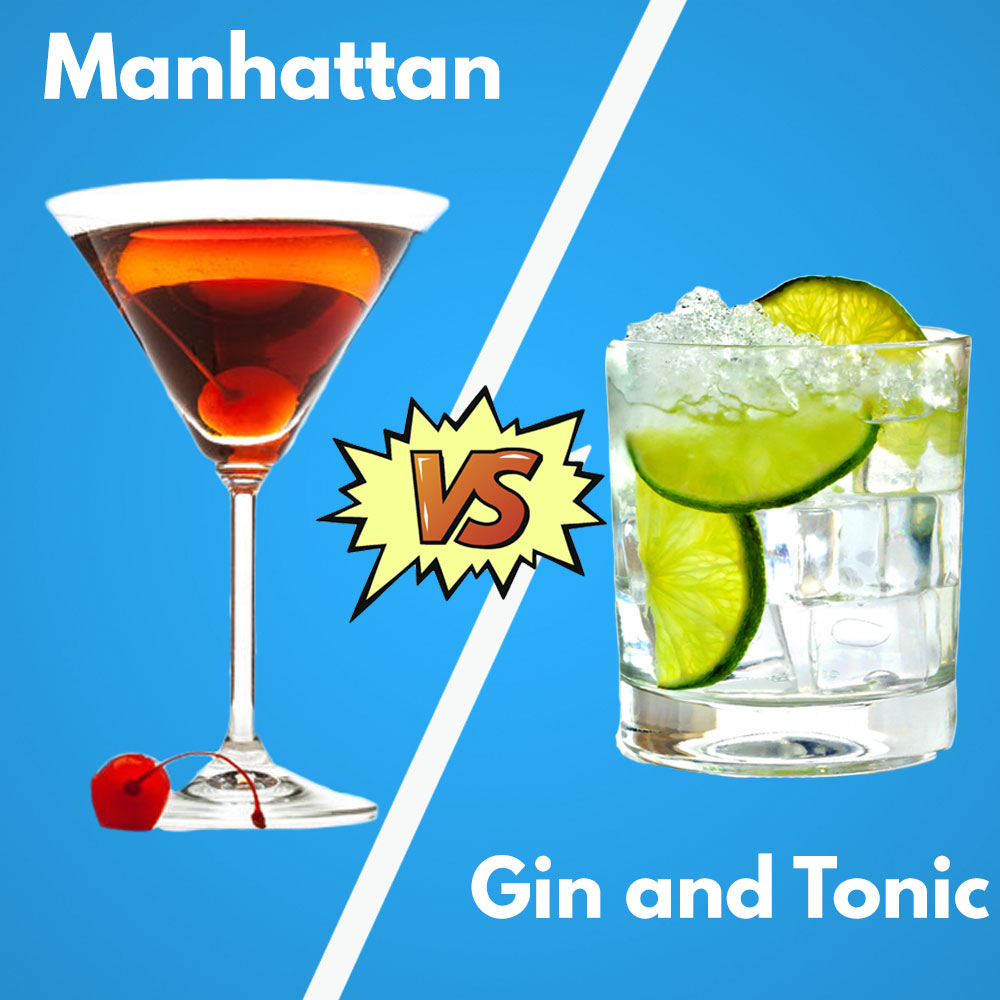 Martini Madness Final Countdown Manhattan vs. Gin and Tonic The